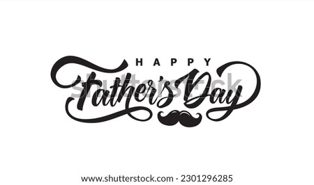 Happy Father's Day typography design, hand drawn lettering with mustache.