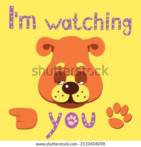Vector illustration of funny cartoon dog in flat style. Hand drawn text. I'm watching you. Design for card or poster. Print for children's T-shirt. Stok fotoğraf © 