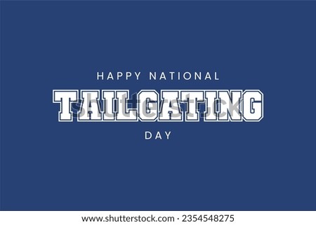 National Tailgating Day background template Holiday concept