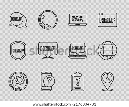 Set line Telephone 24 hours support, Location with clock, Laptop and FAQ, Mobile question, Speech bubble text Help, Clipboard marks and  icon. Vector