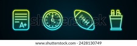 Set line Exam sheet with A plus grade, Clock, American football ball and Pencil case stationery. Glowing neon icon. Vector