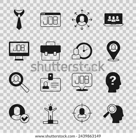 Set Magnifying glass for search job, Worker, location, Multitasking manager working, Briefcase, Search, Tie and time icon. Vector