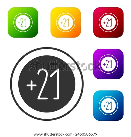 Black Alcohol 21 plus icon isolated on white background. Prohibiting alcohol beverages. Set icons in color square buttons. Vector Illustration