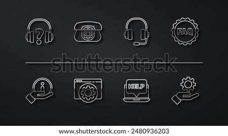 Set line Headphones, Information, Label with text FAQ, Laptop and help, Browser setting, Telephone, Settings the hand and  icon. Vector