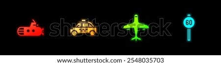 Set Submarine, Taxi car, Plane and Speed limit traffic icon. Vector