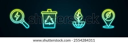 Set line Lightning bolt, Recycle bin with recycle, Earth globe and leaf and Location. Glowing neon icon. Vector