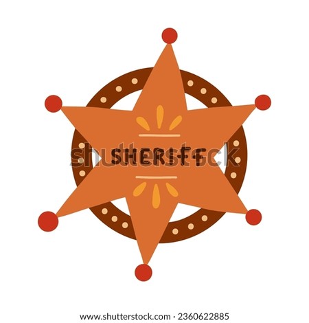 Hand drawn sheriff badge in the star shape in cartoon cute style. Hexagonal emblem of western police, sign of law, security and justice. Wild West and cowboy symbol with shields isolated on background