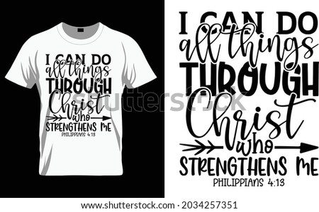 I can do all things through Christ who strengthens me philippians 4:13 - Bible Verse t shirts design, Hand drawn lettering phrase, Calligraphy t shirt design, Isolated on white background, svg Files f Сток-фото © 
