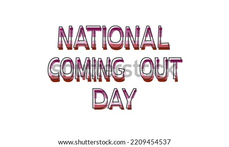 National Coming Out Day color lettering on a white background. Lesbian. LGBT