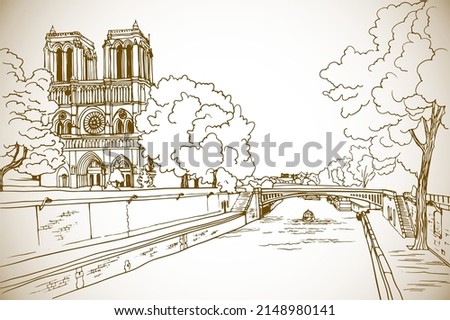 Notre Dame de Paris and river Seine.  Nice view of old Paris, France. Hand drawn sketch. Line art. Ink drawing. Sepia vector background on white. For illustration and vintage Postcards.