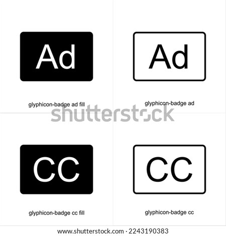 
icon glyphicon badge ad fill, badge ad, badge cc fill, badge cc