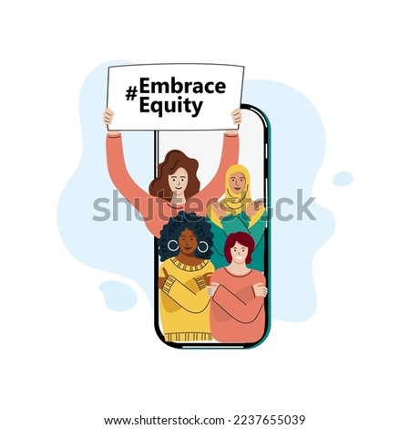 Women are hugging themselves on smartphone screen. Embrace Equity is campaign theme of International Women's Day 2023. Online activism. Fight like a girl. Vector illustration.