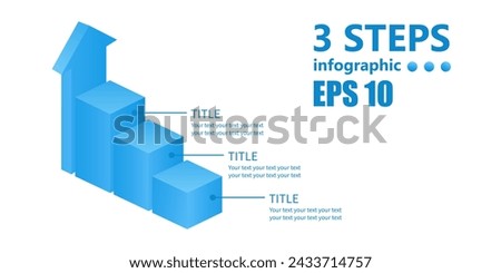 Business infographic of 3 steps in the form of a growth graph with an arrow. 3 D. Vector illustration.