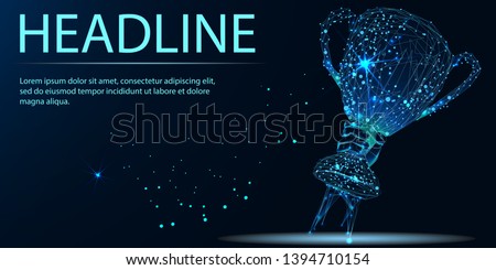 Hand holding trophy cup tophy form lines, triangles and particle style design. Illustration vector. Headline