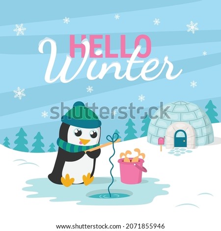 Hello winter card with cute fishing penguin in scarf, fish bucket, igloo, winter landscape and snowflakes. Vector illustration in flat style