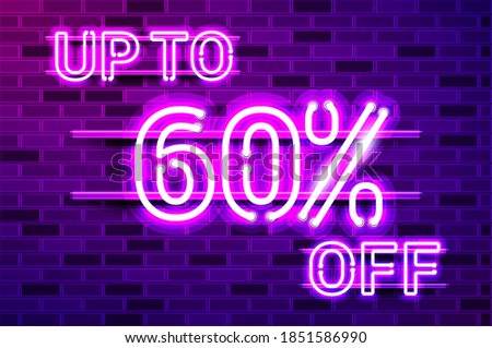 UP TO 60 percent OFF glowing neon lamp sign. Realistic vector illustration. Purple brick wall, violet glow, metal holders.