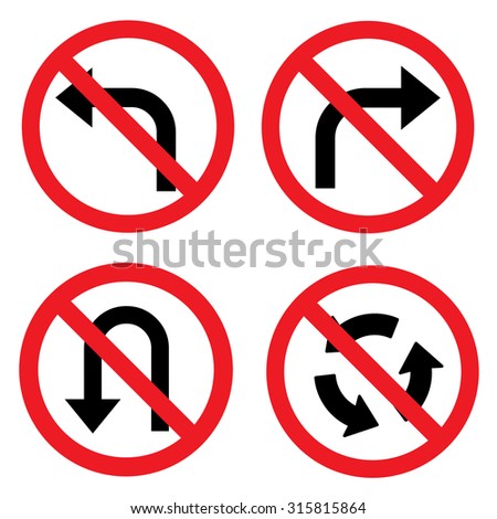 Prohibition road sign set. No left turn, no right turn, no U turn. Vector illustration
