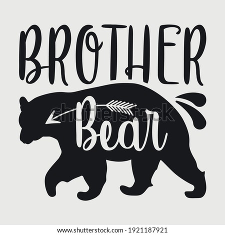 Brother Bear Typography Vector Design 