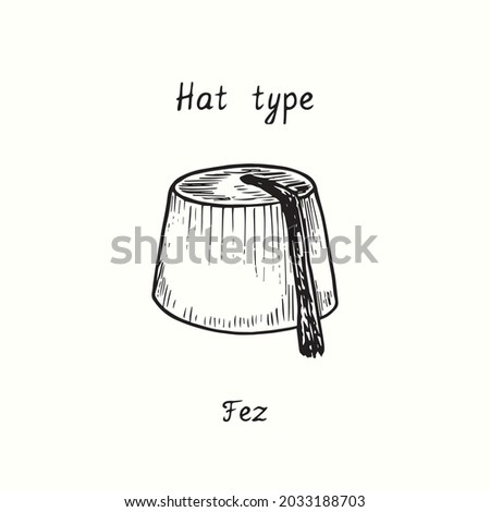 Hat type, Fez. Ink black and white drawing outline illustration