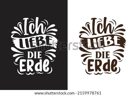 Ich liebe die erde german t shirt design Stock fotó © 