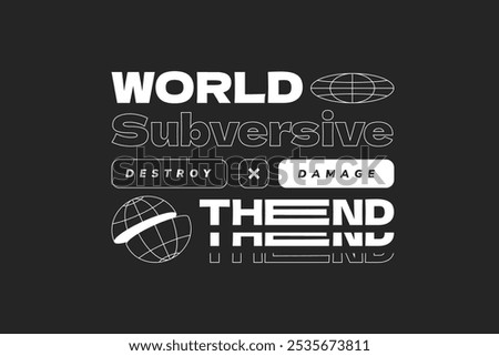 Streetwear design T-shirt template. World subversive word. Monochrome y2k style. Typography futuristic editable. 