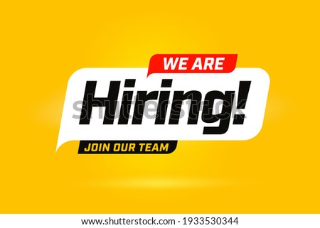 Hiring recruitment open vacancy design info label template. We are hiring join to team announcement lettering in speech bubble chat box vector illustration isolated on yellow background Foto stock © 