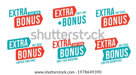 Extra bonus limited time and quantity on weekend or one day. Set of badge design element with special sale offer. E-commerce and promotion. Advertisement design element. Vector illustration