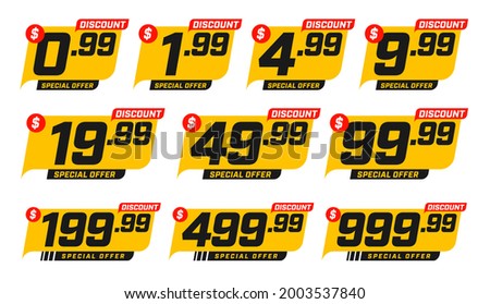 Discount price tag from 0.99 to 999.99 dollar set. Special sale offer advertising with price-off label template. Save money with clearance purchase shop product price sticker. Vector illustration