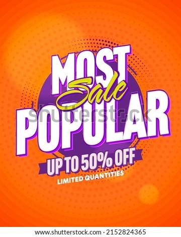 Sale banner offer most popular product with half price. Up to 50 percent off exclusive offer on limited quantities of goods advertisement vector illustration. Flyer, poster, brochure or coupon design