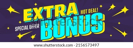 Extra bonus special offer banner. Hot deal sale retail business promotion. Marketing advertising poster template vector illustration