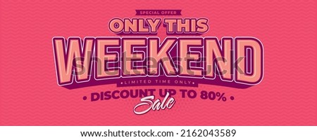 Weekend discount sale pink banner template. Up to 80 percent off special offer. Weekend sale promotion on pink background. Marketing poster, coupon or voucher layout vector illustration