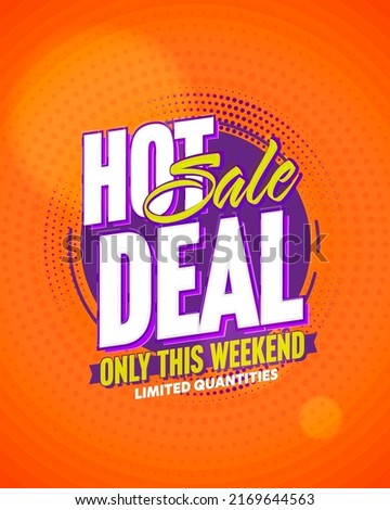 Sale banner with discount and special offer promotion. Hot deal for shopping with sale on weekend advertisement vector illustration. Limited quantities of product with at reduced prices