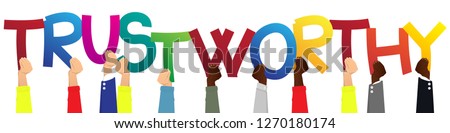 Diverse hands holding letters of the alphabet created the word Trustworthy. Vector illustration.