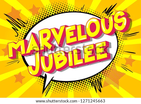 Marvelous Jubilee - Vector illustrated comic book style phrase on abstract background.