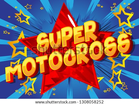 Super Motocross - Vector illustrated comic book style phrase on abstract background.