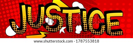 Justice Comic book style cartoon words on abstract comics background.