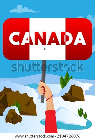 Hand holding banner with Canada text. Arms raised showing billboard. Commercial, Educational Sign.