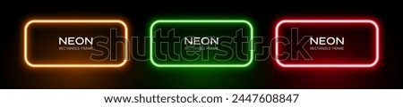 Neon rectangle frame with glow. Border with laser light effect. Led banners templates in orange, red and green colors. Vector set of fluorescent shapes.