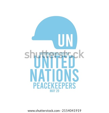 International day of United Nations Peacekeepers. May 22. United Nations Helmet icon on white background. Poster or banner.