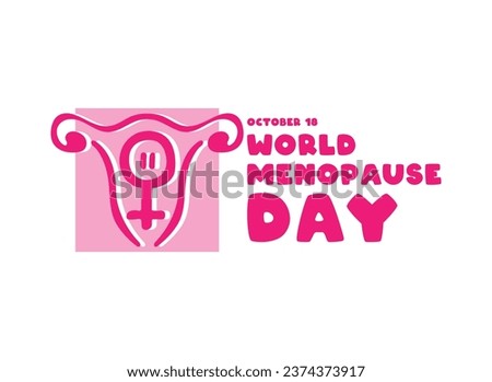 World Menopause Day. October 18. Eps 10.