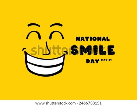 National Smile Day. May 31. Smile face on yellow background. Eps 10.