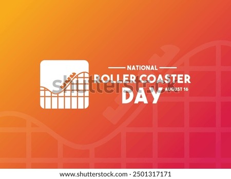 National Roller Coaster Day. August 16. Gradient background. Eps 10.