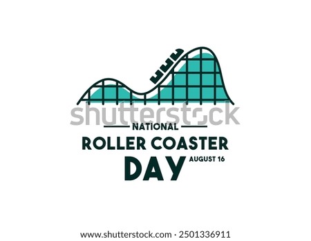 Vector Illustration of National Roller Coaster Day. August 16. Eps 10.