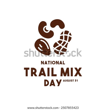 National Trail Mix Day. August 31. Eps 10.