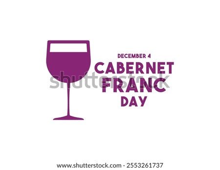 Cabernet Franc Day. December 4. White background. Eps 10.