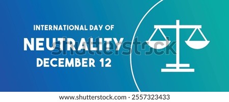 International Day of Neutrality. December 12. Gradient background. Banner, card, background. Eps 10.