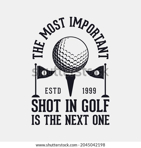 Golf t shirt design, Vintage golf t shirt design, Typography golf t shirt design, Retro golf t shirt design