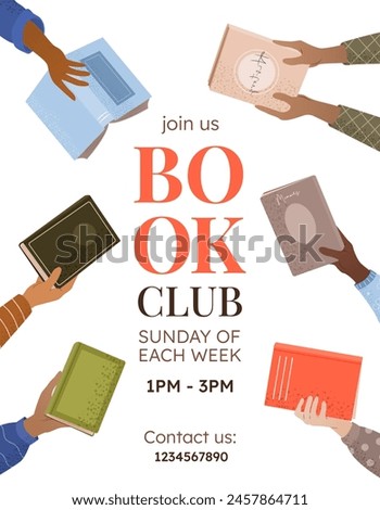 Book club vertical poster for advertising, promo, invitation, sale. Human hands holding various books. Vector banner on white background. Education and event concept. World book day.