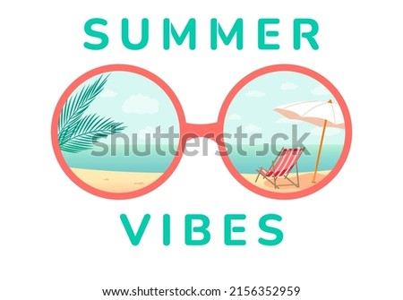 Summer beach vibes. Sun lounger reflection glasses under an umbrella on a tropical beach. Suitable for printing on t-shirts, posters, cards, labels, mugs and other gifts. Vector