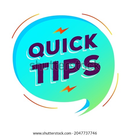 Quick tips speech bubble vector modern gradient style for tooltip badge, solution and advice banner, helpful tricks, useful information sticker, education tag, hint, new knowledge and study practice.